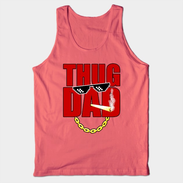 Thug Dad Tank Top by hatttoriv